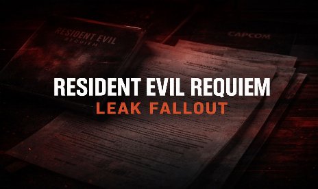 Resident Evil Requiem Leak Forces Capcom Into Damage Control